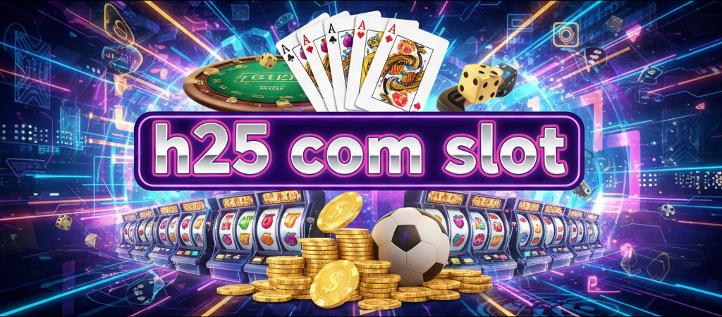 h25 com slot